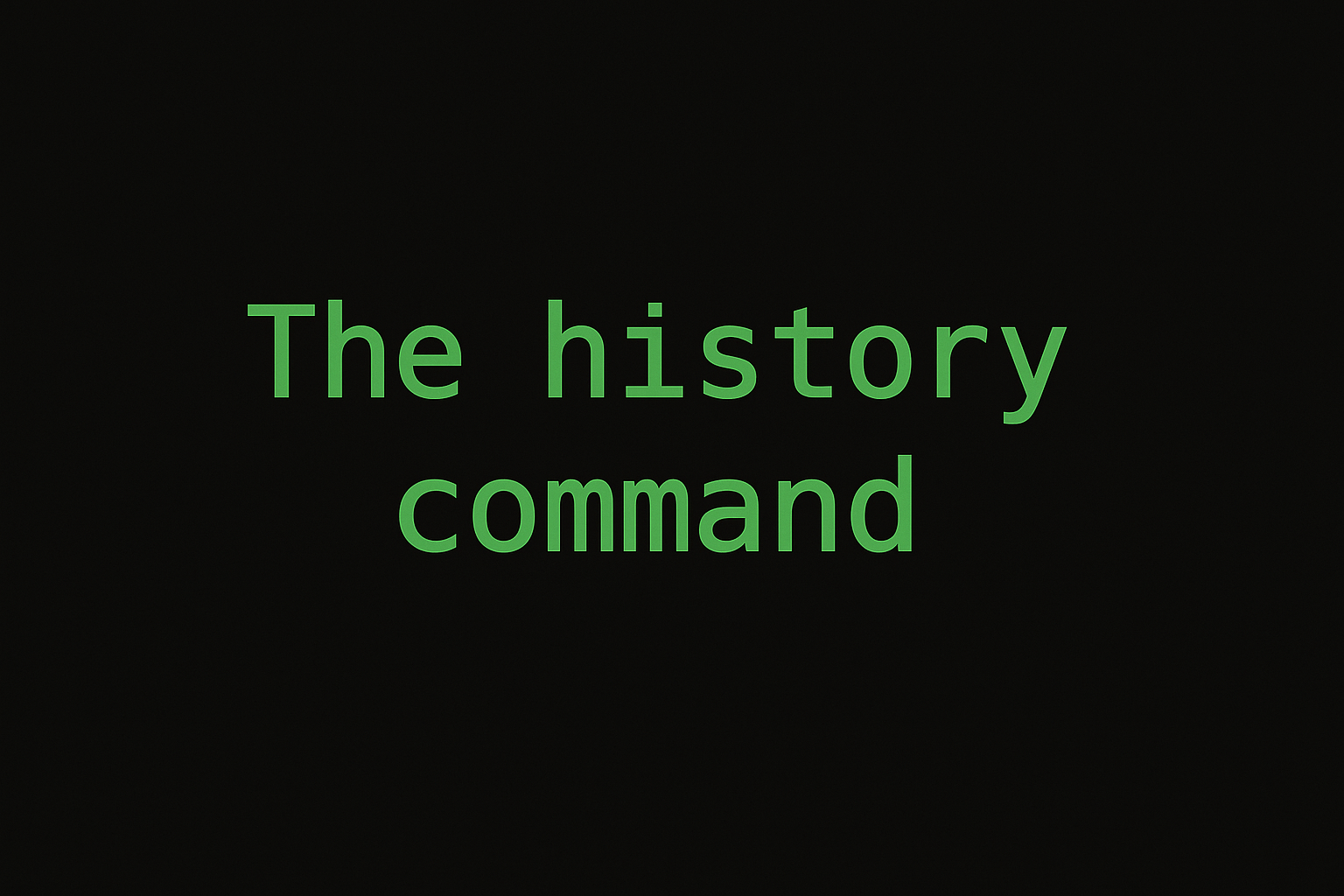 The history command